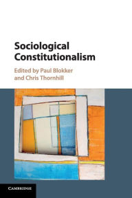 Title: Sociological Constitutionalism, Author: Paul Blokker