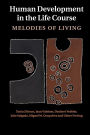 Human Development in the Life Course: Melodies of Living