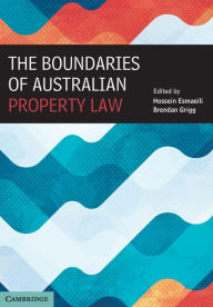 Title: The Boundaries of Australian Property Law, Author: Hossein Esmaeili