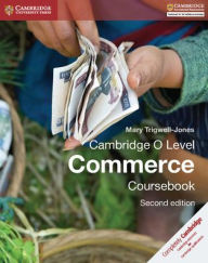 Title: Cambridge O Level Commerce Coursebook, Author: Mary Trigwell-Jones