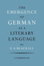 The Emergence of German as a Literary Language 1700-1775