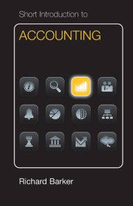 Title: Short Introduction to Accounting Dollar Edition, Author: Richard Barker