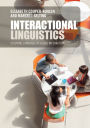 Interactional Linguistics: Studying Language in Social Interaction