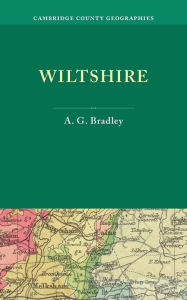 Title: Wiltshire, Author: A. G. Bradley