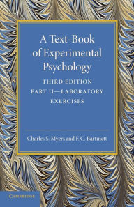 Title: A Text-Book of Experimental Psychology: Volume 2, Laboratory Exercises: With Laboratory Exercises, Author: Charles S. Myers