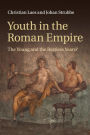 Youth in the Roman Empire: The Young and the Restless Years?