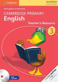 Title: Cambridge Primary English Stage 3 Teacher's Resource Book with CD-ROM, Author: Gill Budgell
