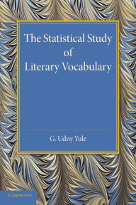 Title: The Statistical Study of Literary Vocabulary, Author: C. Udny Yule