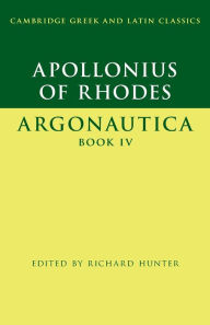 Title: Apollonius of Rhodes: Argonautica Book IV, Author: Apollonius of Rhodes