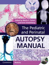 Title: The Pediatric and Perinatal Autopsy Manual with DVD-ROM, Author: Marta C. Cohen