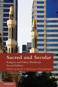 Title: Sacred and Secular: Religion and Politics Worldwide / Edition 2, Author: Pippa Norris