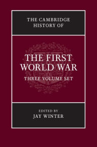 Title: The Cambridge History of the First World War 3 Volume Hardback Set, Author: Jay Winter