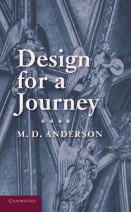 Title: Design for a Journey, Author: M. D. Anderson