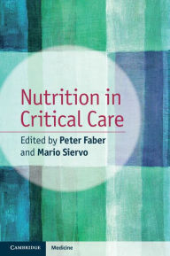 Title: Nutrition in Critical Care, Author: Peter  Faber