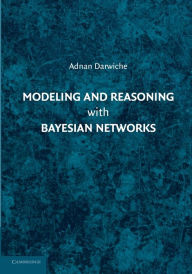 Title: Modeling and Reasoning with Bayesian Networks, Author: Adnan Darwiche