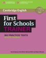 First for Schools Trainer Six Practice Tests without Answers