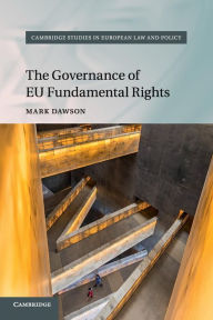 Title: The Governance of EU Fundamental Rights, Author: Mark Dawson