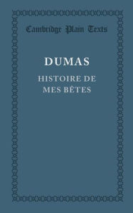 Title: Histoire de mes bêtes, Author: Alexandre Dumas