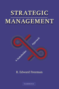 Title: Strategic Management: A Stakeholder Approach, Author: R. Edward Freeman