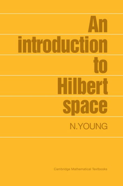 An Introduction to Hilbert Space