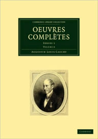 Title: Oeuvres complètes: Series 1, Author: Augustin-Louis Cauchy