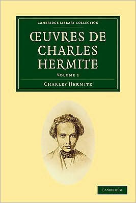 Ouvres de Charles Hermite 4 Volume Paperback Set