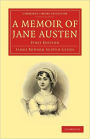 A Memoir of Jane Austen: Together with 'Lady Susan': a Novel