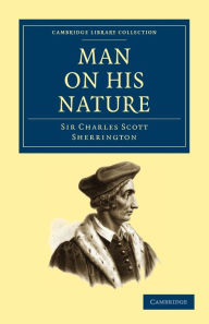 Title: Man on his Nature, Author: Charles Scott