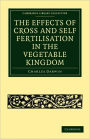 The Effects of Cross and Self Fertilisation in the Vegetable Kingdom