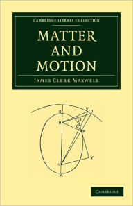 Title: Matter and Motion, Author: James Clerk Maxwell