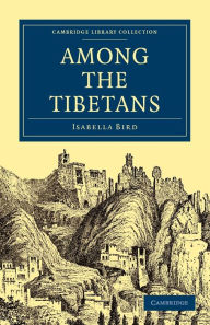 Title: Among the Tibetans, Author: Isabella Bird