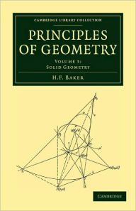 Title: Principles of Geometry, Author: H. F. Baker