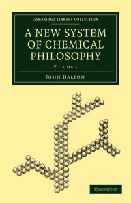 Title: A New System of Chemical Philosophy, Author: John Dalton