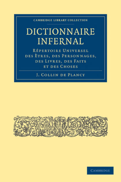 地獄の辞典 DICTIONNAIRE INFERNAL Amazon.com: Dictionnaire infernal: 9782264029560: Collin de