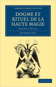 Title: Dogme et Rituel de la Haute Magie, Author: Éliphas Lévi