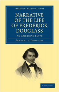 Narrative of the Life of Frederick Douglass: An American Slave