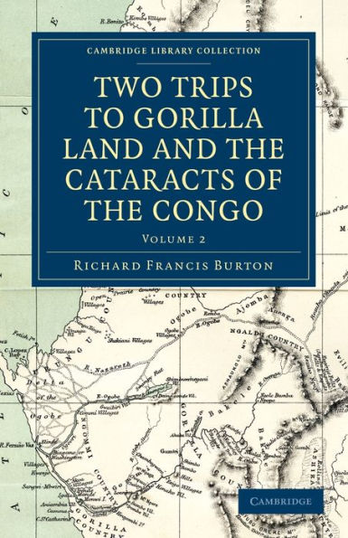 Two Trips to Gorilla Land and the Cataracts of the Congo