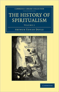 Title: The History of Spiritualism, Author: Arthur Conan Doyle