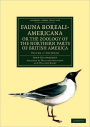 Fauna Boreali-Americana; or The Zoology of the Northern Parts of British America: Containing Descriptions of the Objects of Natural History Collected on the Late Northern Land Expeditions under Command of Captain Sir John Franklin, R.N.