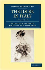 Title: The Idler in Italy 3 Volume Set, Author: Marguerite Blessington Countess of Blessington