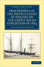 Proceedings of the ProteusCourt of Inquiry on the Greely Relief Expedition of 1883