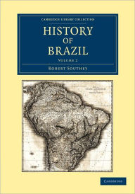 Title: History of Brazil, Author: Robert Southey