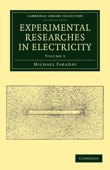 Experimental Researches in Electricity