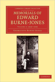 Title: Memorials of Edward Burne-Jones, Author: Georgiana Burne-Jones