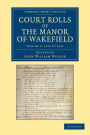 Court Rolls of the Manor of Wakefield: Volume 5, 1322 to 1331