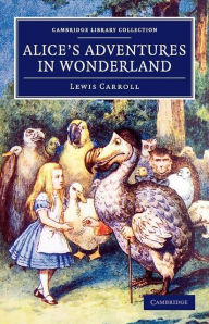 Title: Alice's Adventures in Wonderland, Author: Lewis Carroll