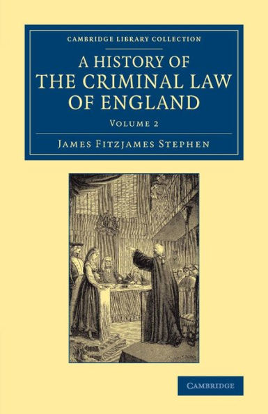 A History of the Criminal Law of England