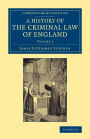 A History of the Criminal Law of England