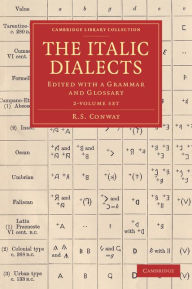 The Italic Dialects 2 Volume Set: Edited with a Grammar and Glossary