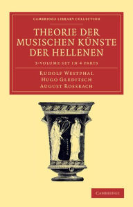 Title: Theorie der musischen Künste der Hellenen 3 Volume Set in 4 parts, Author: August Rossbach